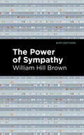 The Power of Sympathy - Hardcover