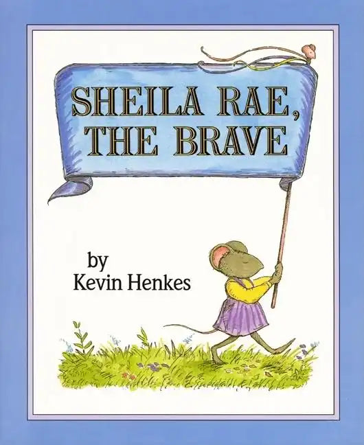 Sheila Rae, the Brave - Hardcover