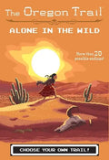 The Oregon Trail: Alone in the Wild - Paperback