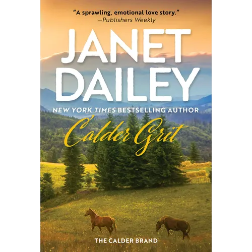 Calder Grit: A Sweeping Historical Ranching Dynasty Novel - Paperback