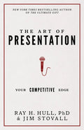 The Art of Presentation: Your Competitive Edge - Paperback