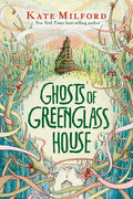 Ghosts of Greenglass House: A Greenglass House Story - Hardcover