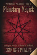 Planetary Magick: Invoking and Directing the Powers of the Planets - Paperback
