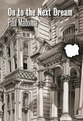 On to the Next Dream - Hardcover