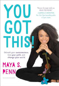You Got This!: Unleash Your Awesomeness, Find Your Path, and Change Your World - Hardcover