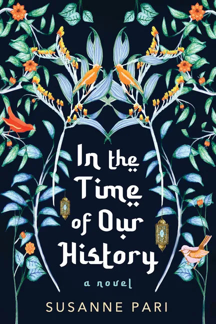 In the Time of Our History: A Novel of Riveting and Evocative Fiction - Paperback