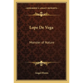 Lope De Vega: Monster of Nature - Paperback