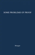 Some Problems of Proof Under the Anglo-American System of Litigation. - Hardcover