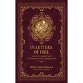 In Letters of Fire: Tried in No Common Crucible The Shenandoah Valley Campaign of 1864 - Hardcover