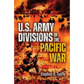 U.S. Army Divisions of the Pacific War - Hardcover