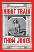 Night Train: New and Selected Stories - Paperback