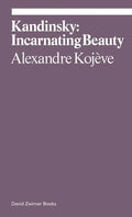 Kandinsky: Incarnating Beauty - Paperback
