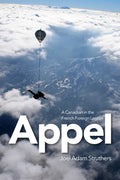 Appel: A Canadian in the French Foreign Legion - Paperback
