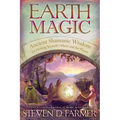 Earth Magic: Ancient Shamanic Wisdom for Healing Yourself, Others, and the Planet - Paperback