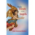 Make friends with the Angels - Paperback