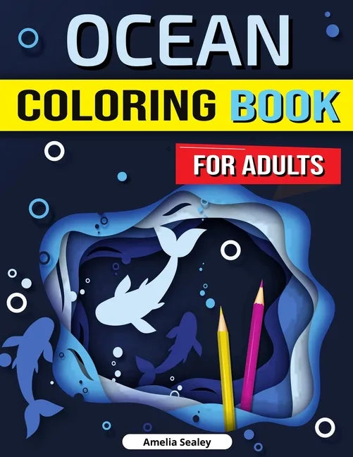 Sea Life Coloring Book for Adults: Marine Life Coloring Book for Adults - Paperback