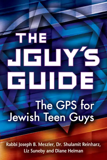 The Jguy's Guide: The GPS for Jewish Teen Guys - Paperback