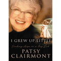 I Grew Up Little: Finding Hope in a Big God - Paperback