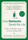 How Starbucks Saved My Life: A Son of Privilege Learns to Live Like Everyone Else - Paperback