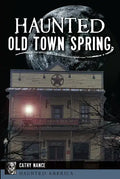 Haunted Old Town Spring - Paperback
