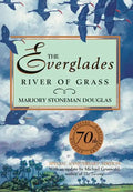 The Everglades: River of Grass - Hardcover
