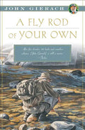 A Fly Rod of Your Own - Paperback