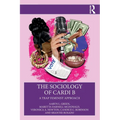 The Sociology of Cardi B: A Trap Feminist Approach - Paperback
