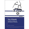 Out of Bounds: Academic Freedom and the Question of Palestine - Paperback