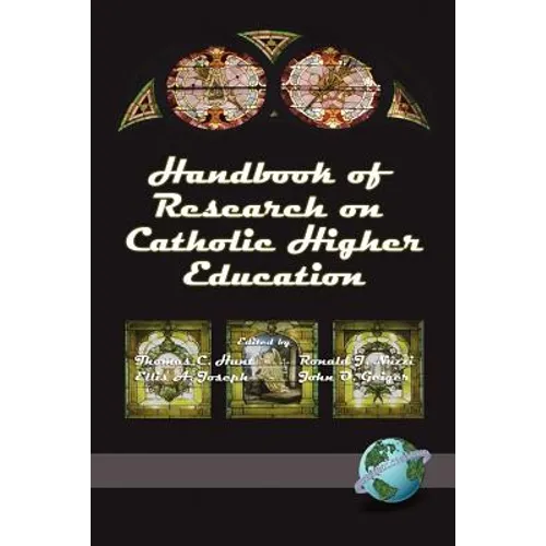 Handbook of Research on Catholic Higher Education (PB) - Paperback