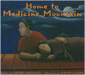 Home to Medicine Mountain - Paperback