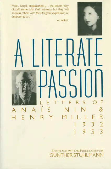 A Literate Passion: Letters of Anaïs Nin & Henry Miller, 1932-1953 - Paperback