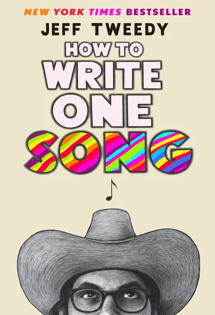 How to Write One Song: Loving the Things We Create and How They Love Us Back - Hardcover
