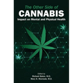 The Other Side of Cannabis: Impact on Mental and Physical Health - Paperback