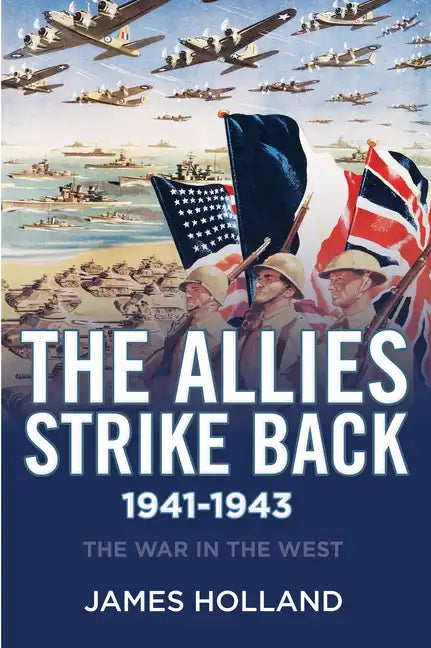 The Allies Strike Back, 1941-1943 - Paperback
