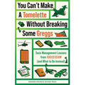 You Can't Make a Tomelette Without Breaking Some Greggs: Toxic Management Lessons from Succession (and What to Do Instead) - Paperback
