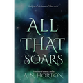 All That Soars - Paperback