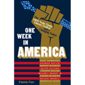 One Week in America: The 1968 Notre Dame Literary Festival and a Changing Nation - Hardcover