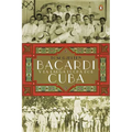 Bacard? y la larga lucha por Cuba = Bacardi and the Long Fight for Cuba - Paperback