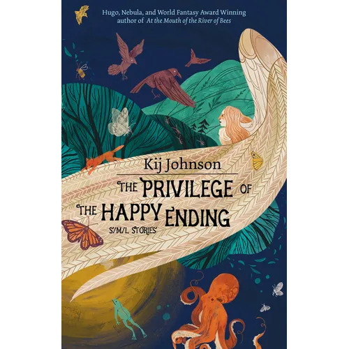 The Privilege of the Happy Ending: Small, Medium, and Large Stories - Paperback