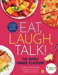 Eat, Laugh, Talk: The Family Dinner Playbook - Hardcover