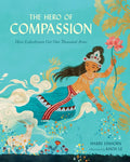 The Hero of Compassion: How Lokeshvara Got One Thousand Arms - Hardcover