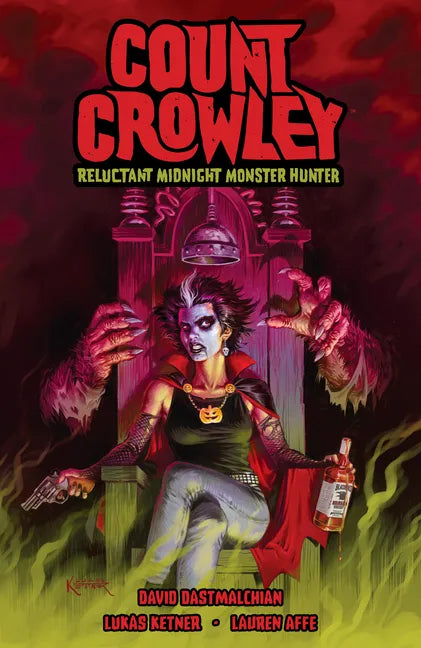 Count Crowley: Reluctant Midnight Monster Hunter - Paperback