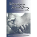 Relationships as a Spiritual Journey: From Specialness to Holiness - Paperback