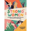 Strong Women: Inspirational Athletes at the Top of Their Game - Hardcover
