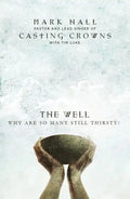 The Well: Why Are So Many Still Thirsty? - Paperback