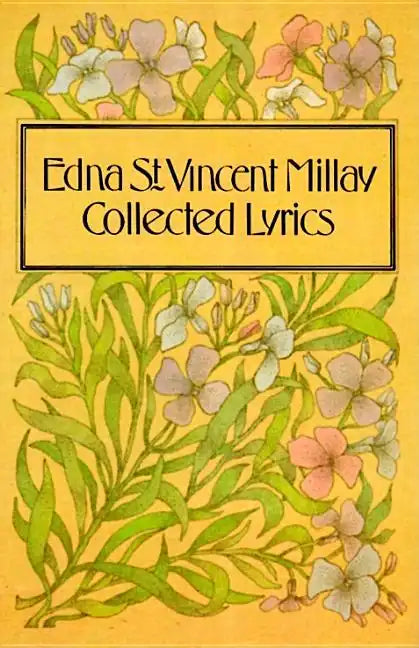Collected Lyrics of Edna St. Vincent Millay - Paperback