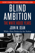 Blind Ambition: The White House Years - Paperback