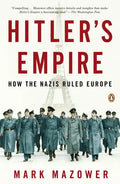 Hitler's Empire: How the Nazis Ruled Europe - Paperback