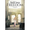 Sold into Freedom - Paperback