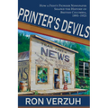 Printer's Devils: The Feisty Pioneer Newspaper That Shaped the History of British Columbia's Smelter City 1895-1925 - Paperback